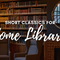 Short Classics for Home Library