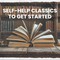 Self-Help Classics To Get Started